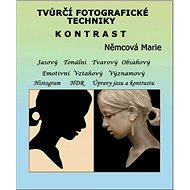 Tvůrčí fotografické techniky - kontrast - Marie Němcová