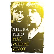 Náš všední život - Pelo Riikka