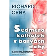 Sedmero kalhotek v barvách duhy - Richard Crha