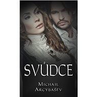 Svůdce - Michail Arcybašev
