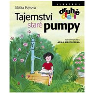 Tajemství staré pumpy - Anna Mastníková