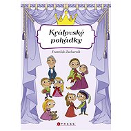 Královské pohádky  - František Zacharník
