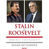 Stalin a Roosevelt - Susan Butlerová