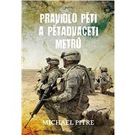 Pravidlo pěti a pětadvaceti metrů - Michael Pitre