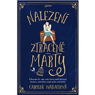 Nalezení ztracené Marty - Caroline Wallaceová