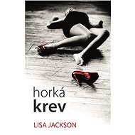 Horká krev (2. vyd.) - Lisa Jackson