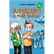 Superkrávy a moře trapasů - A. Audhild Solbergová