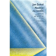 Naděje na neděli - Jan Sokol