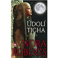 Údolí ticha - Nora Roberts
