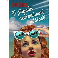 In the event of an unexpected event - Judy Blumeová