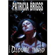 Dlouhé ticho - Patricia Briggs