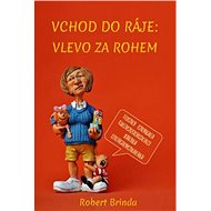 Vchod do ráje: Vlevo za rohem - Robert Brinda