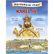 Obrázkové čtení - Karel IV. - Martin Pitro