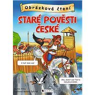 Obrázkové čtení – Staré pověsti české - Antonín Šplíchal