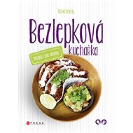 Bezlepková kuchařka vhodná i pro vegany - David Zmrzlý