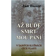 When death is my mistress - Jan Bauer