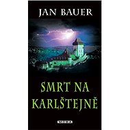 Death at Karlštejn - Jan Bauer