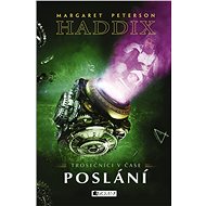 Trosečníci v čase 2 - Poslání - Margaret Peterson Haddix