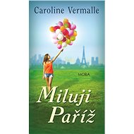 Miluji Paříž - Caroline Vermalle