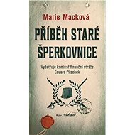 Příběh staré šperkovnice - Marie Macková