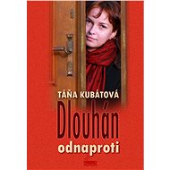 Dlouhán odnaproti - Táňa Kubátová