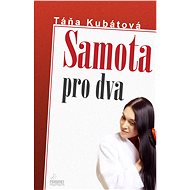 Samota pro dva - Táňa Kubátová
