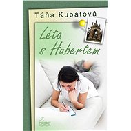 Léta s Hubertem - Táňa Kubátová