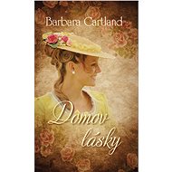 Domov lásky - Barbara Cartland