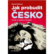 Jak probudit Česko - David Klimeš