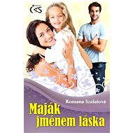 Maják jménem láska - Romana Szalaiová