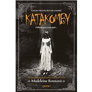 Katakomby - Madeleine Rouxová