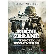 Special Forces Small Arms 2001-2015 - Leigh Neville