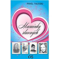 Maminky slavných - Pavel Taussig