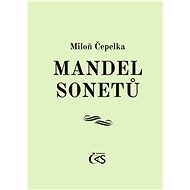 Mandel sonnets - Miloň Čepelka