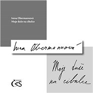Moje duše na cibulce - Irena Obermannová