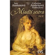 Mladší sestra - díl II. - Jane Austenová