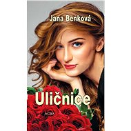 Uličnice - Jana Benková