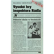 Vysoké hry inspektora Rádla - Marek Skřipský