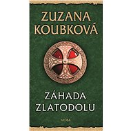 Záhada zlatodolu - Zuzana Koubková