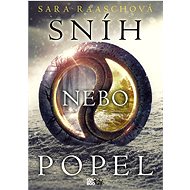 Sníh nebo popel - Sara Raaschová