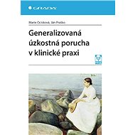 Generalized anxiety disorder in clinical practice - Ján Praško