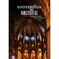 Cathedral of the Sea - Ildefonso Falcones