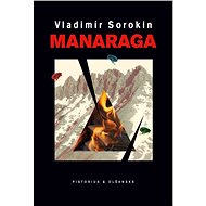 Manaraga - Vladimír Sorokin
