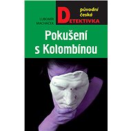 Pokušení s Kolombínou - Lubomír Macháček
