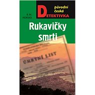 Rukavičky smrti - B. M. Horská