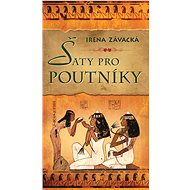 Šaty pro poutníky - Irena Závacká