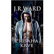 Přísaha krve - J. R. Ward