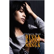 Dívka s vůní manga - Viktorie Besó