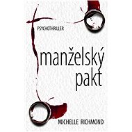 Manželský pakt - Michelle Richmond