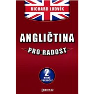 Angličtina pro radost II. - Richard Ludvík